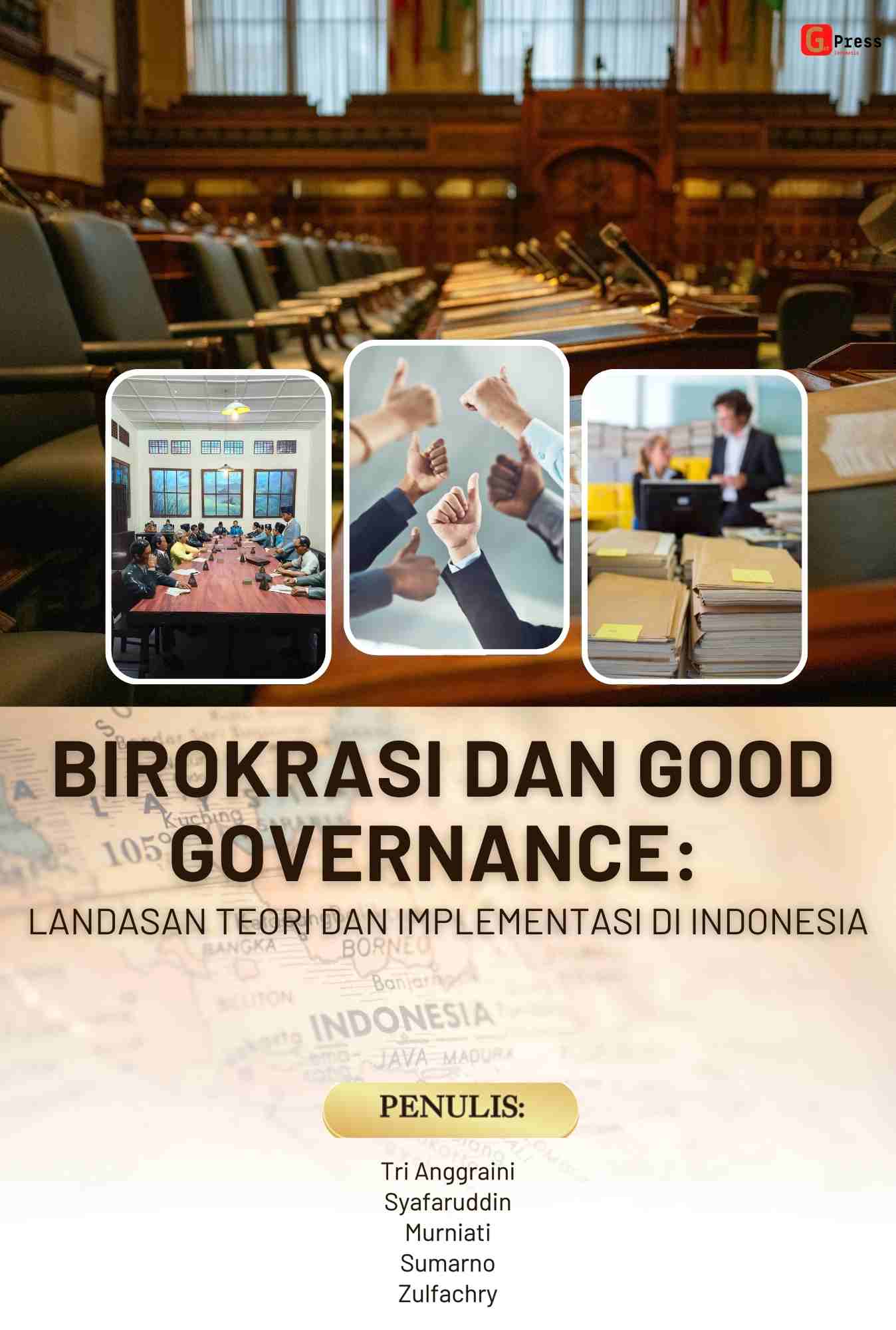 Birokrasi Dan Good Governance: Landasan Teori Dan Implementasi Di Indonesia